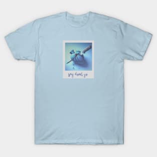 say don't go aesthetic T-Shirt